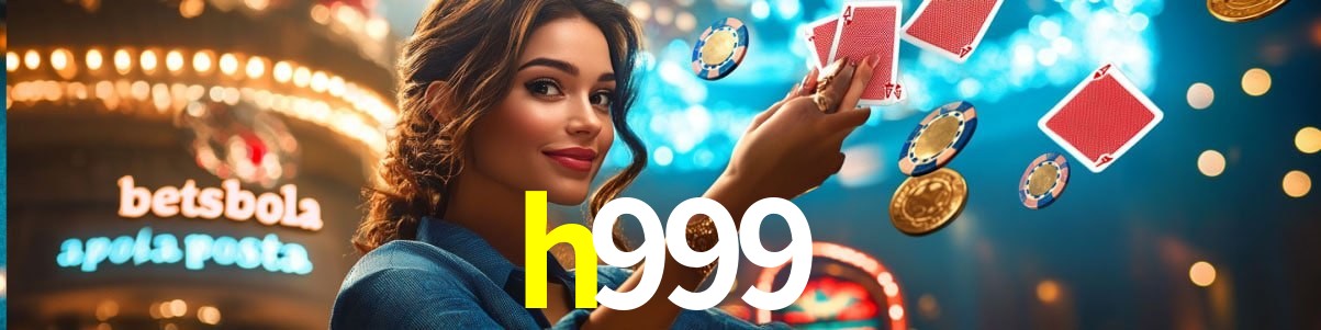 Welcome Bonus h999
